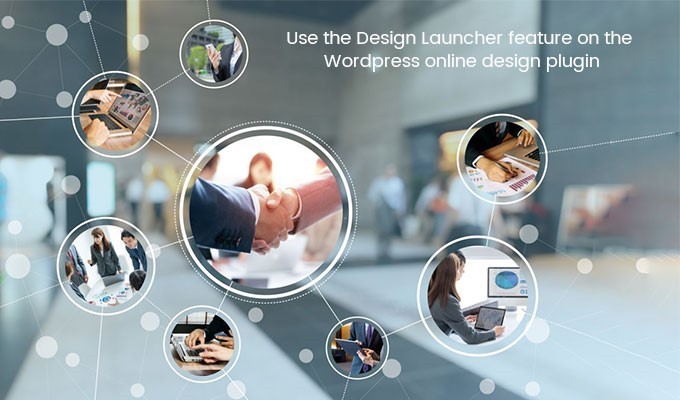 How to use the Design Launcher feature on Wordpress Online Design Plugin?